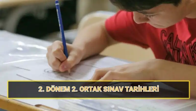 2024 İkinci Dönem Ortak Sınav Tarihleri Açıklandı: MEB'den Son Dakika Duyurusu