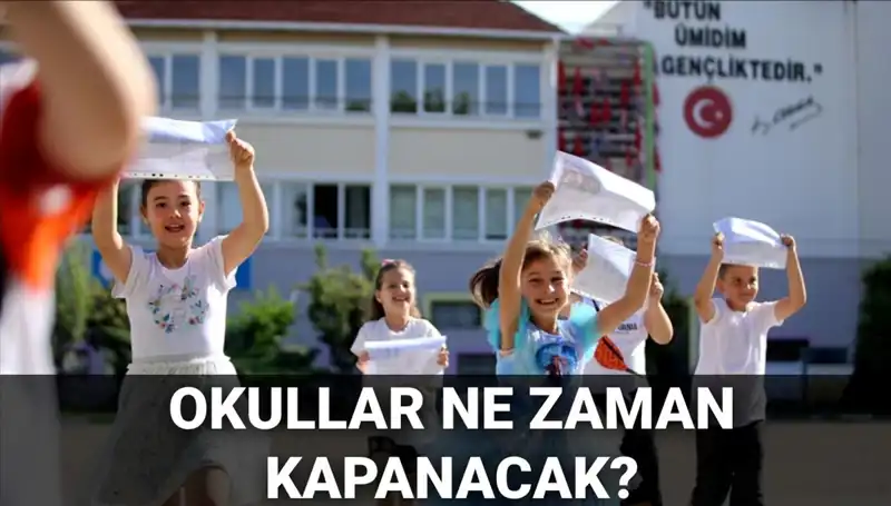 Yaz Tatili Takvimi Değişiyor mu? 2024-2025 Okul Kapanış Tarihleri!