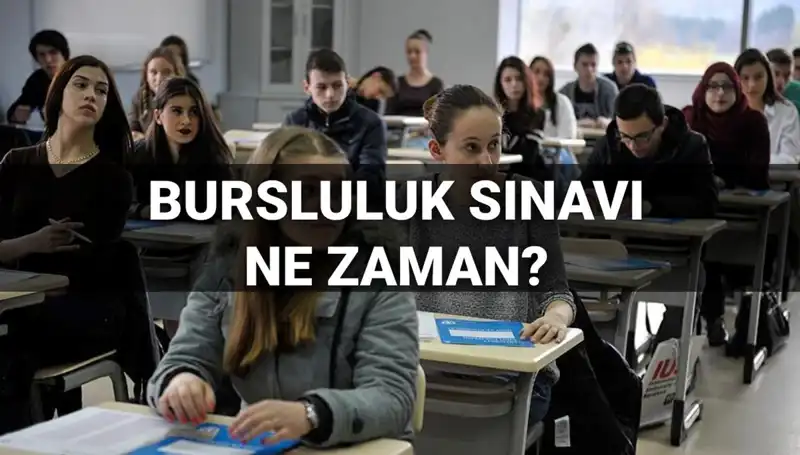 2025 Bursluluk Sınavı Tarihleri ve Detayları Açıklandı