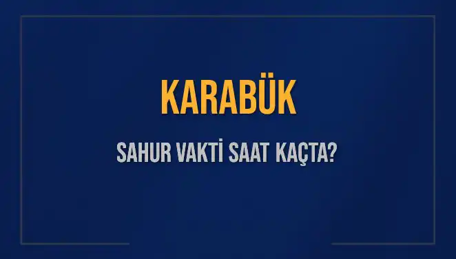 Karabük'te Sahur Vakti: İftar Öncesi Psikolojik Hazırlık Önerileri