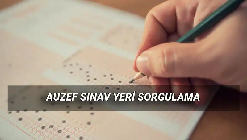 İstanbul Üniversitesi AUZEF Bahar Dönemi Final Sınavı Ne Zaman ve Nerede?